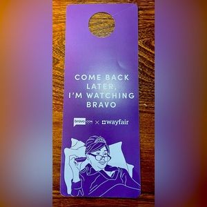 Bravo RHONY Door hanger “I’m watching Bravo.”